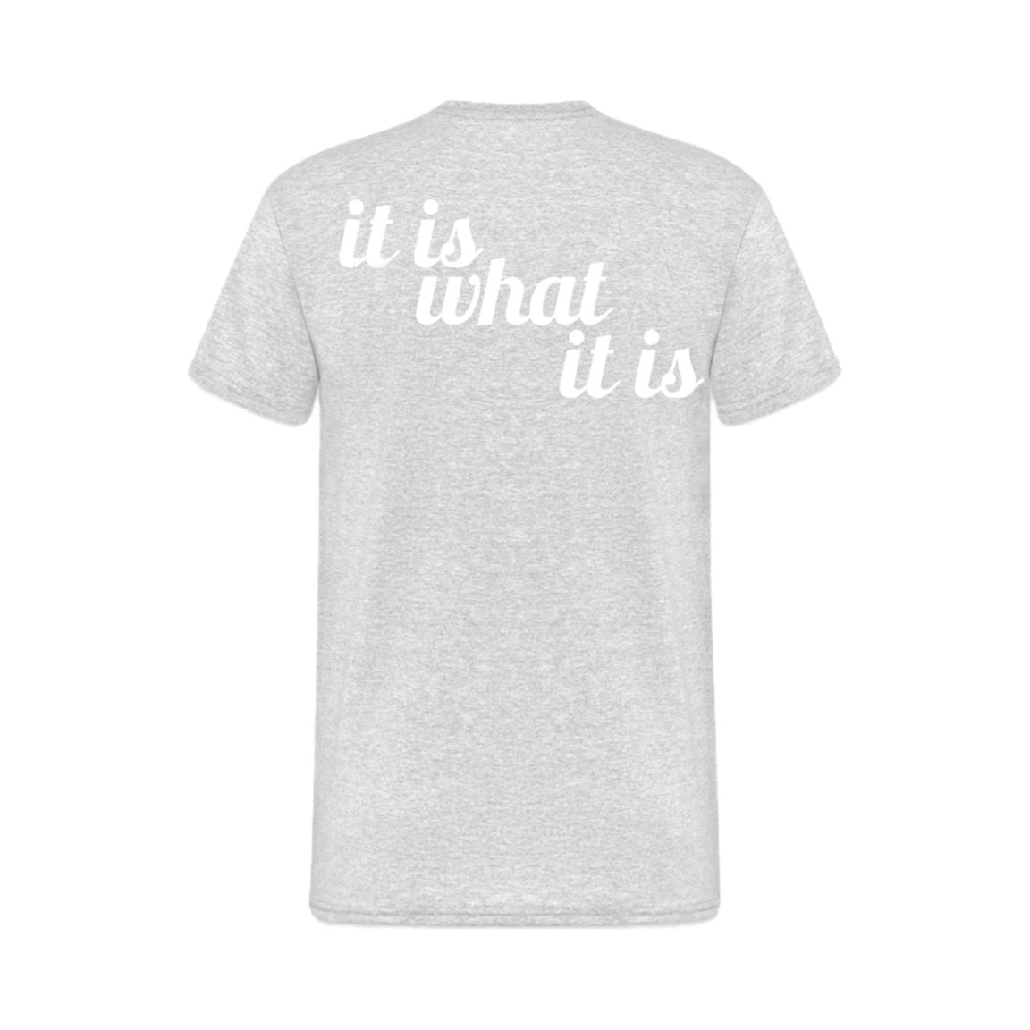 T-shirt it is what it is women