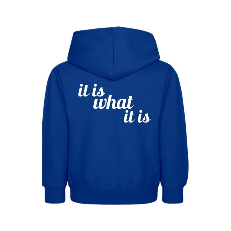 It is what it is hoodie kids
