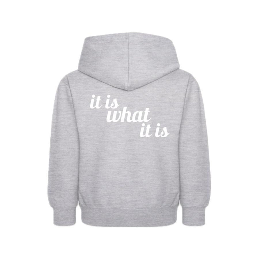 It is what it is hoodie kids