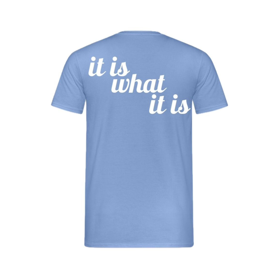 T-shirt it is what it is men