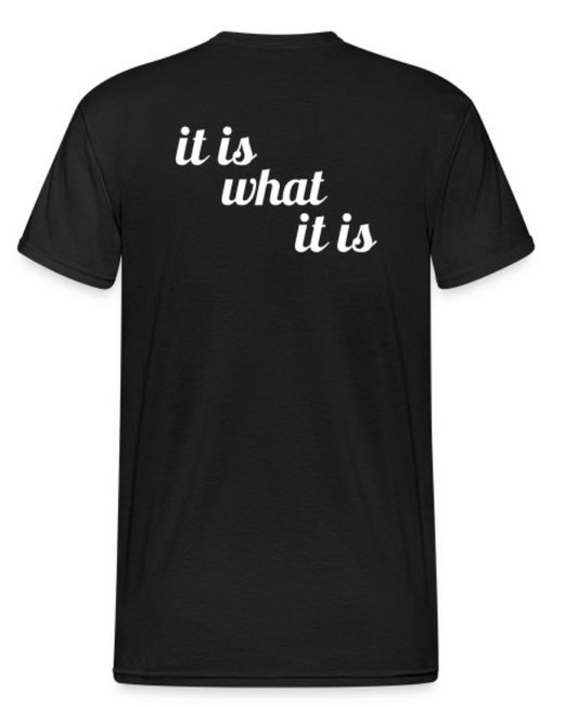 T-shirt it is what it is men